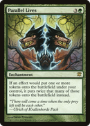 Parallel Lives (ISD-199) [Innistrad]