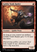 Goblin Tomb Raider (LCI-151) [The Lost Caverns of Ixalan]