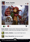Brash Taunter (SLD-1614) [Secret Lair Drop] (Borderless)