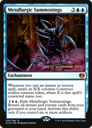 Metallurgic Summonings (PRE-56S) [Kaladesh Promos] Foil