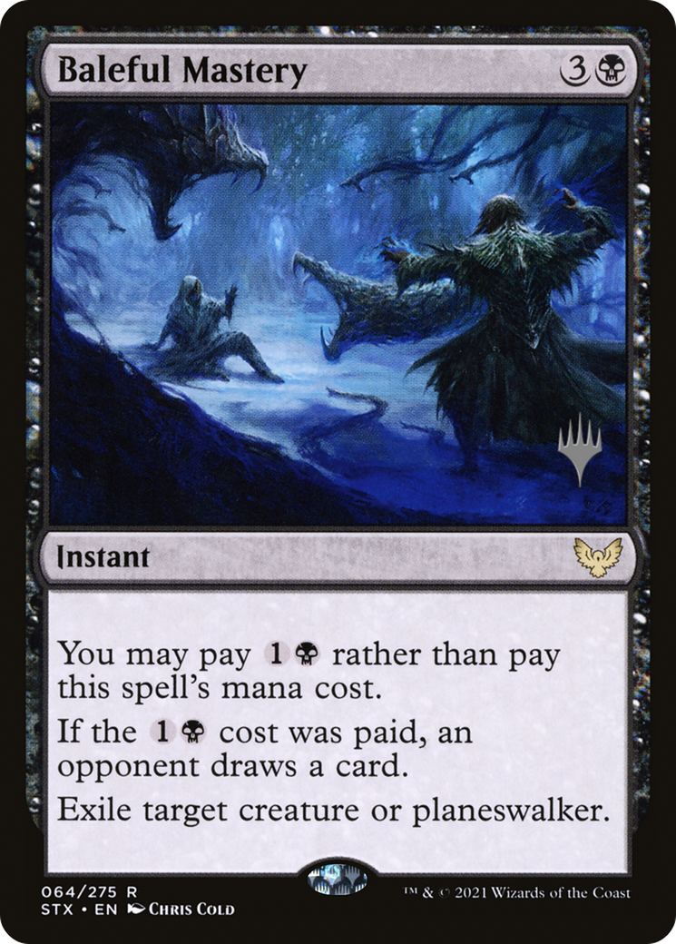 Baleful Mastery (PPSTX-64P) [Promo Pack: Strixhaven: School of Mages Promos]