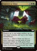 Convert to Slime (DSC-064) [Duskmourn: House of Horror Commander]: (Extended Art)