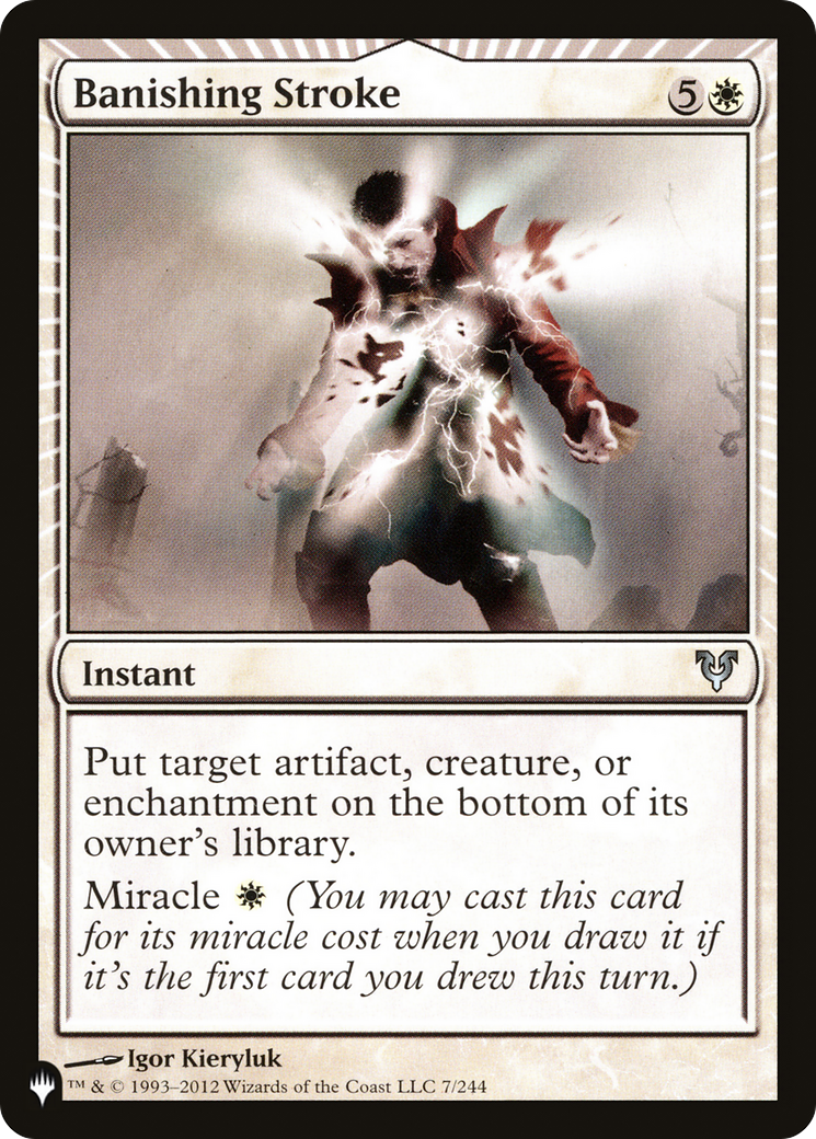 Banishing Stroke (LIST-AVR-7) [The List]: (miracle)
