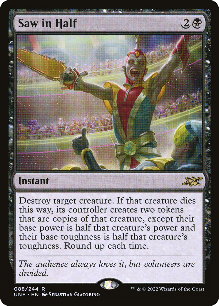 Saw in Half (UNF-088) [Unfinity]