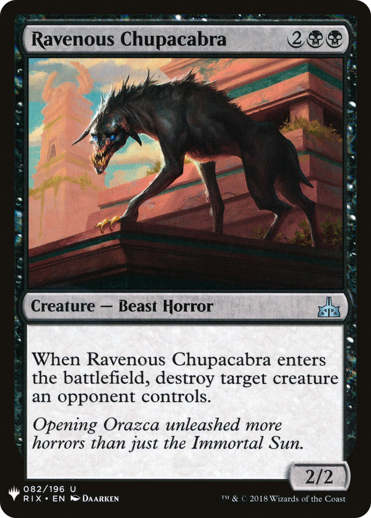 Ravenous Chupacabra (LIST-RIX-82) [The List]