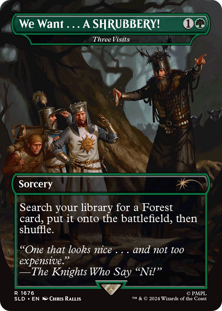 Three Visits (SLD-1676) [Secret Lair Drop] / We Want . . . A SHRUBBERY! (Borderless)