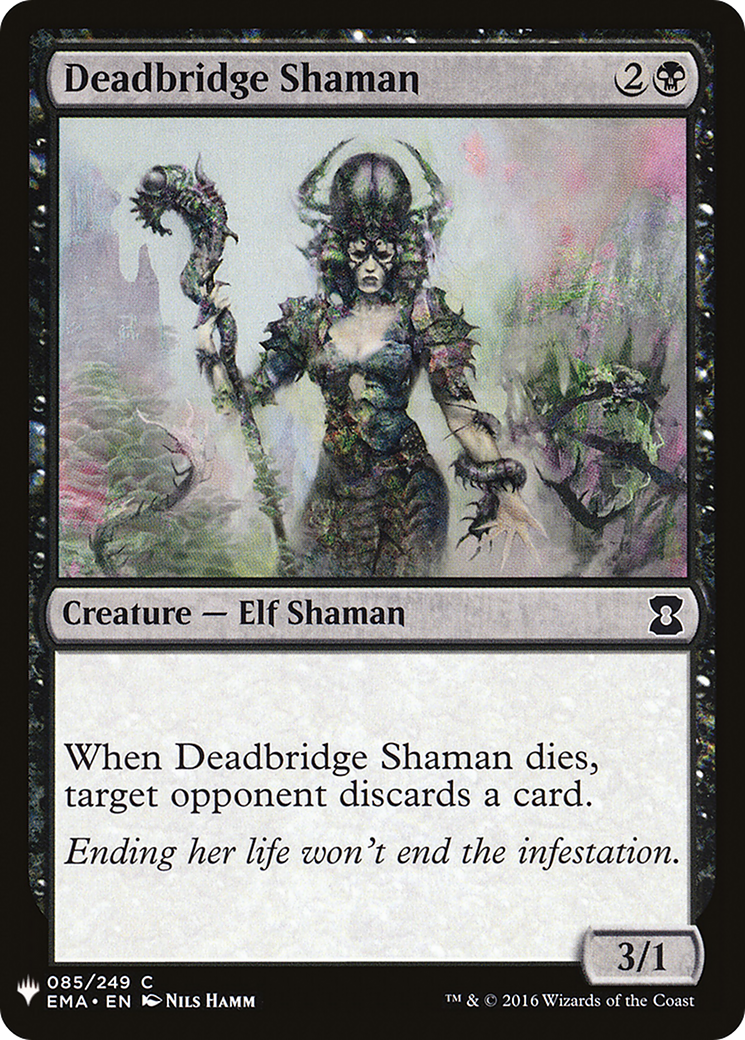 Deadbridge Shaman (LIST-EMA-85) [The List]