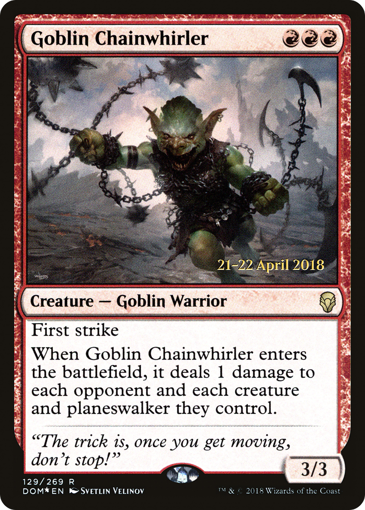 Goblin Chainwhirler (PRE-129S) [Dominaria Promos] Foil