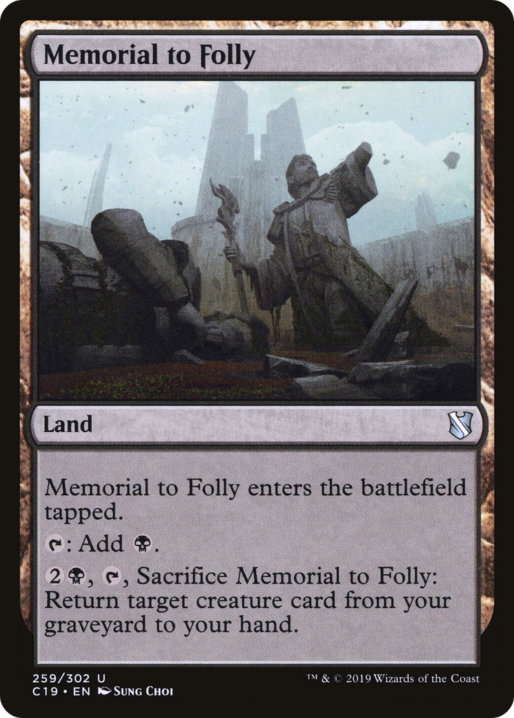 Memorial to Folly (C19-259) [Commander 2019]