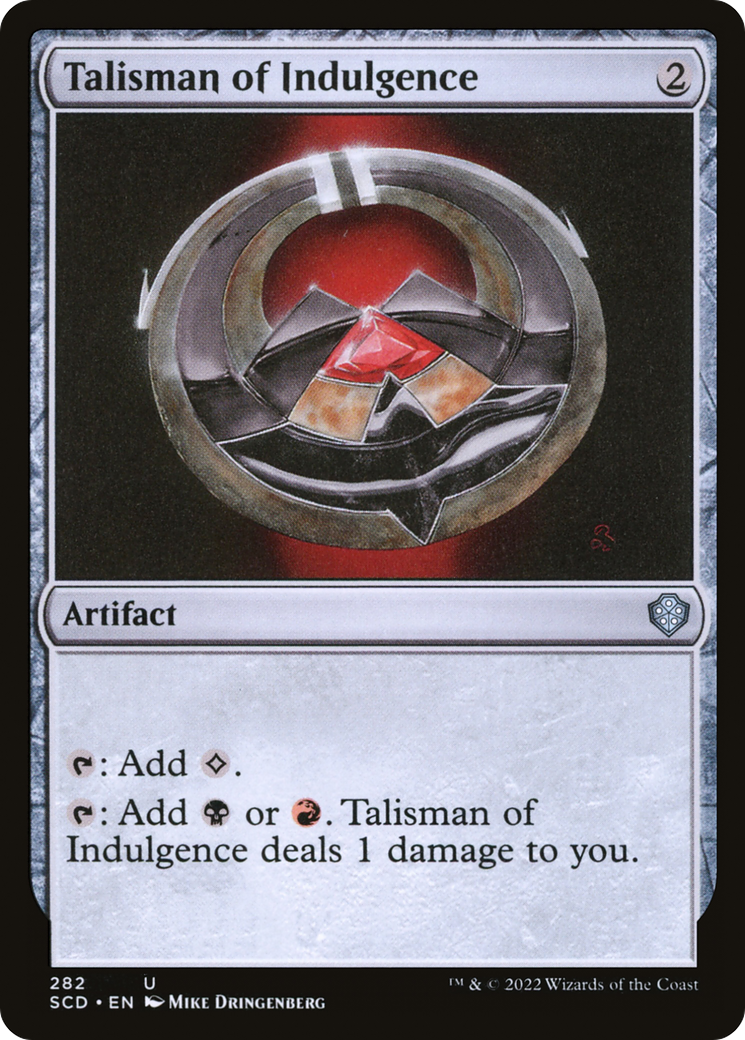 Talisman of Indulgence (SCD-282) [Starter Commander Decks]