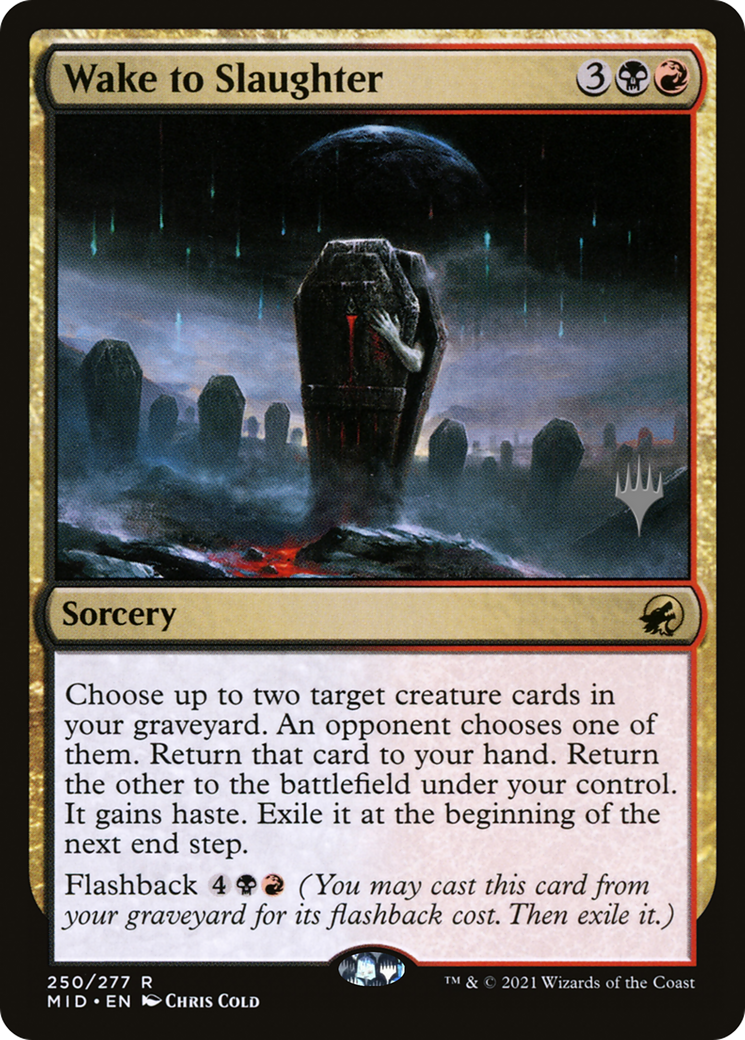 Wake to Slaughter (PPMID-250P) [Innistrad: Midnight Hunt Promos] Foil