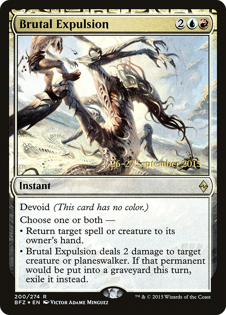 Brutal Expulsion (PRE-200S) [Battle for Zendikar Promos]: (devoid) Foil