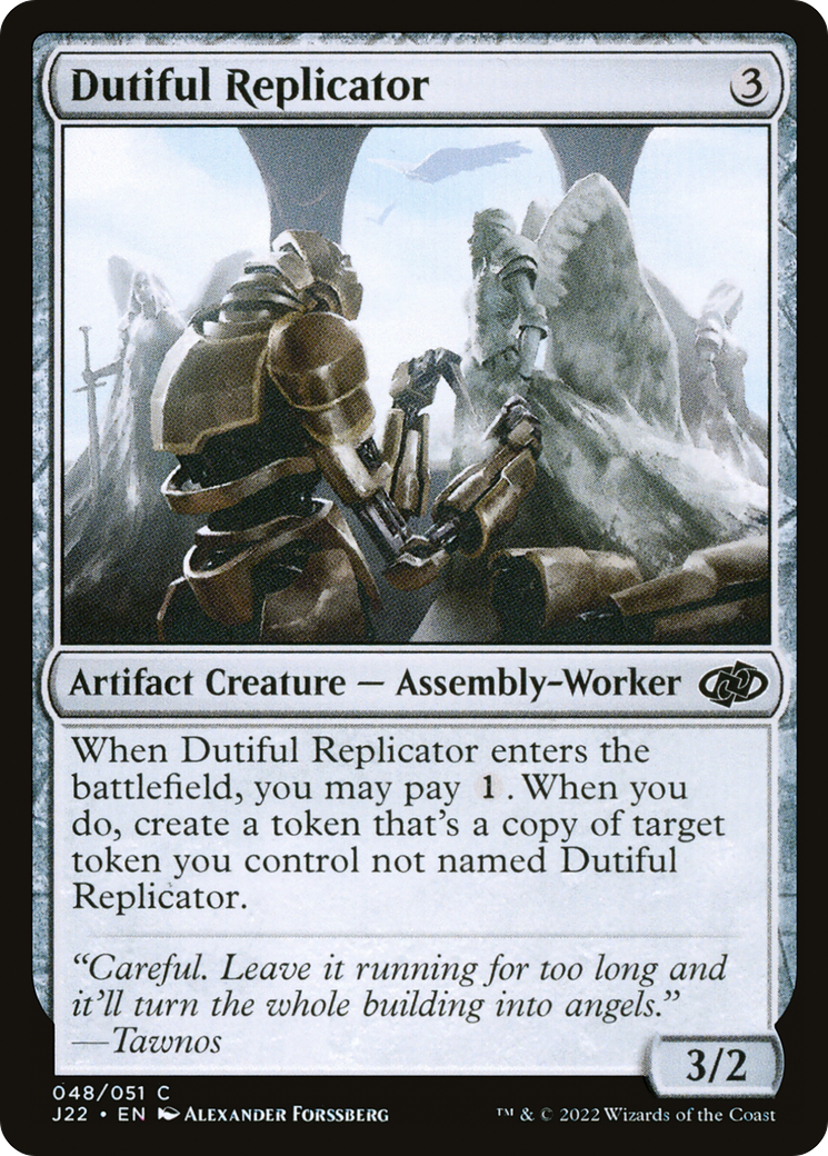 Dutiful Replicator (J22-048) [Jumpstart 2022]