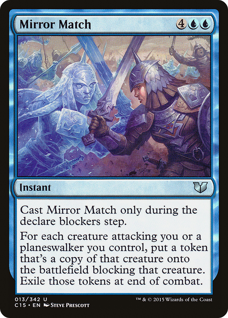 Mirror Match (C15-013) [Commander 2015]