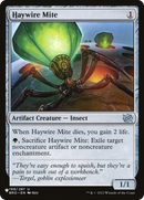 Haywire Mite (LIST-BRO-199) [The List]