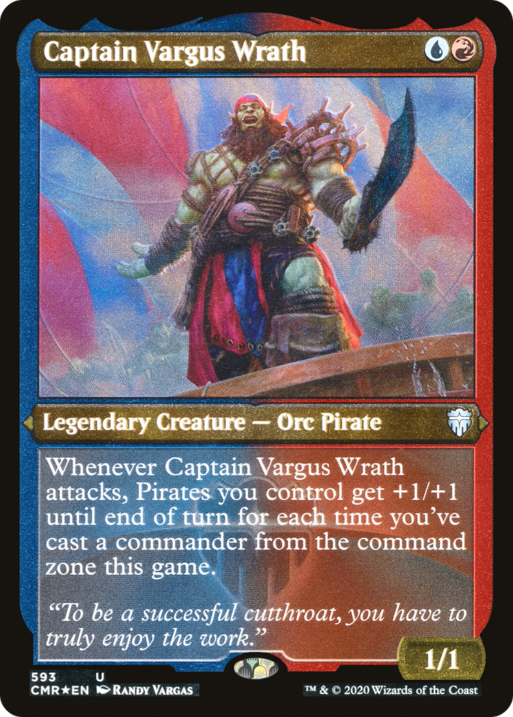 Captain Vargus Wrath (CMR-593) [Commander Legends] Etched Foil