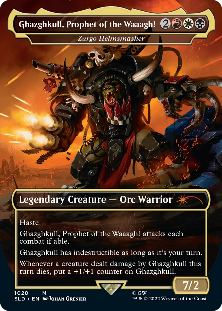 Zurgo Helmsmasher (SLD-1028) [Secret Lair Drop] / Ghazghkull, Prophet of the Waaagh! (Borderless)