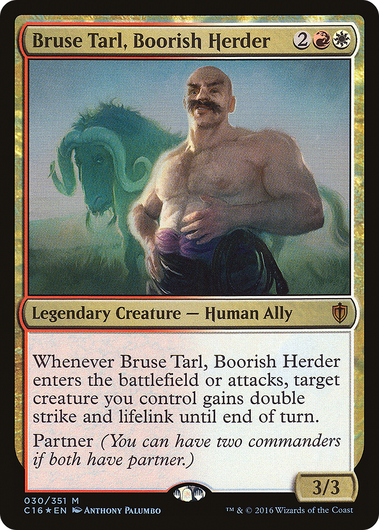 Bruse Tarl, Boorish Herder (C16-030) [Commander 2016] Foil