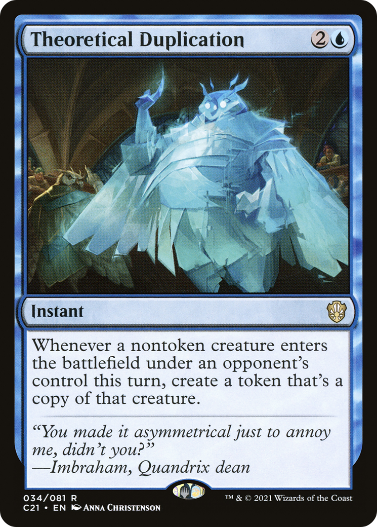 Theoretical Duplication (C21-034) [Commander 2021]