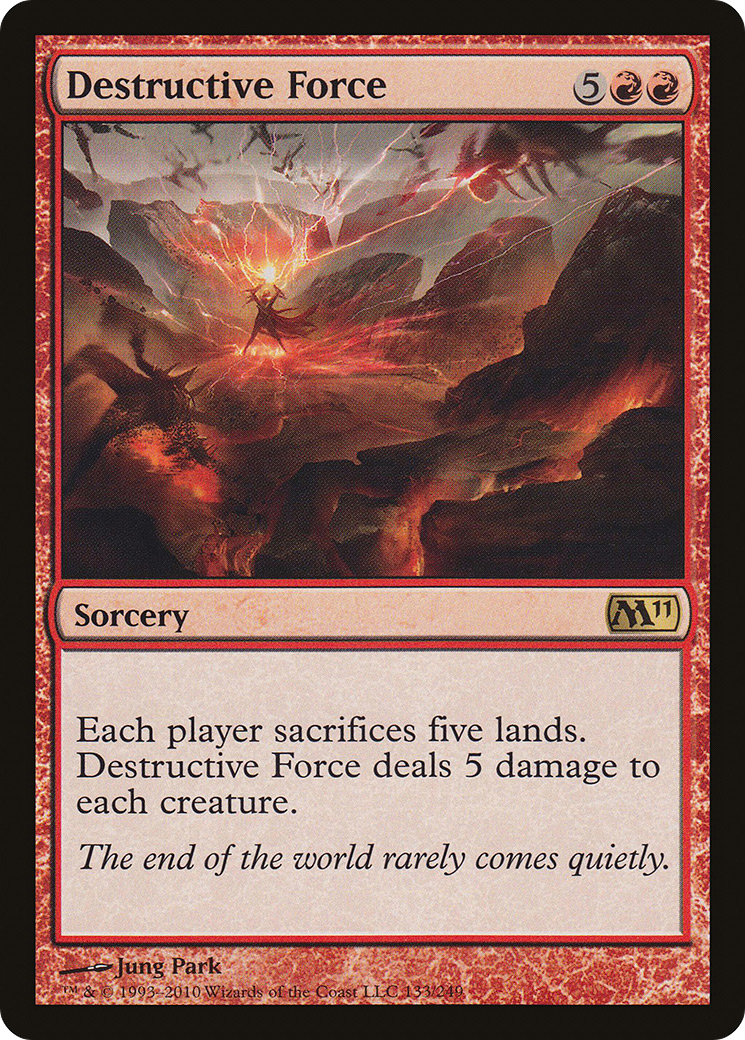 Destructive Force (M11-133) [Magic 2011]