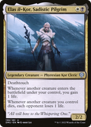 Elas il-Kor, Sadistic Pilgrim (DMU-198) [Dominaria United]