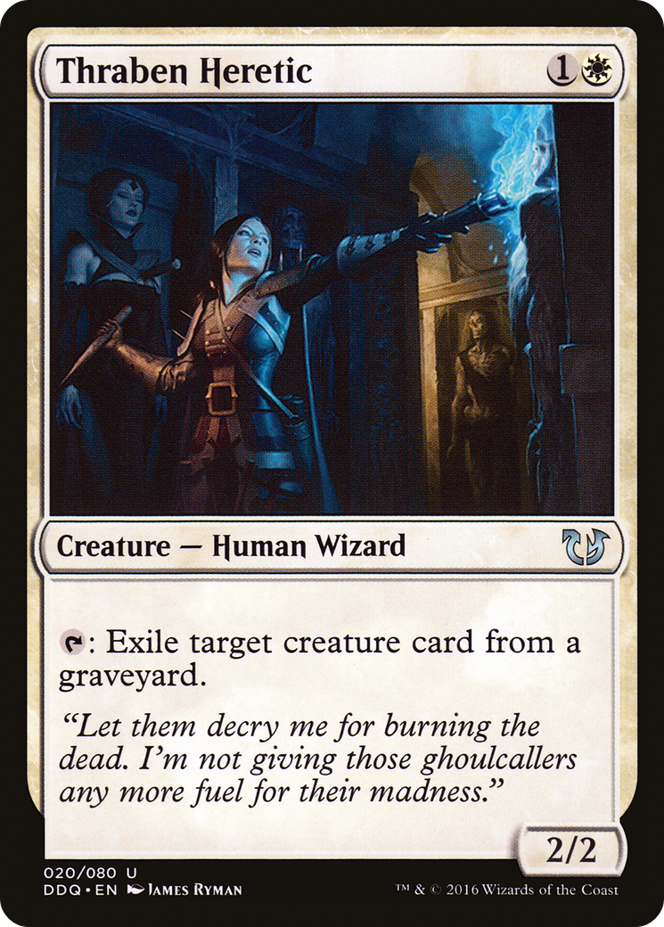 Thraben Heretic (DDQ-020) [Duel Decks: Blessed vs. Cursed]