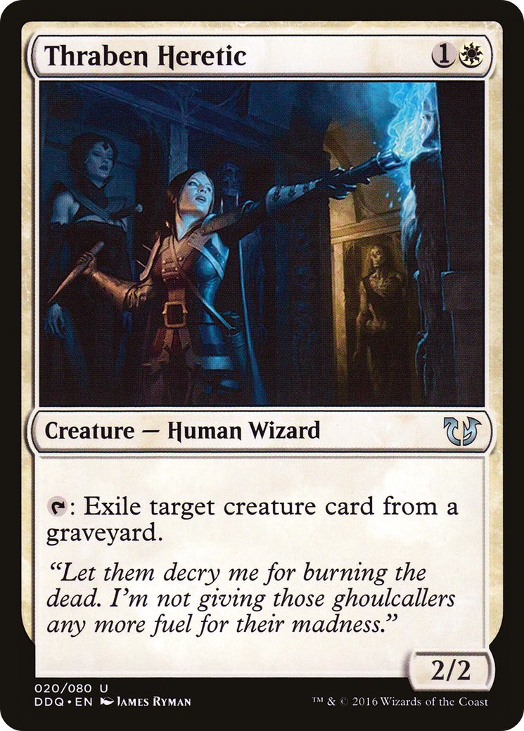 Thraben Heretic (DDQ-020) [Duel Decks: Blessed vs. Cursed]