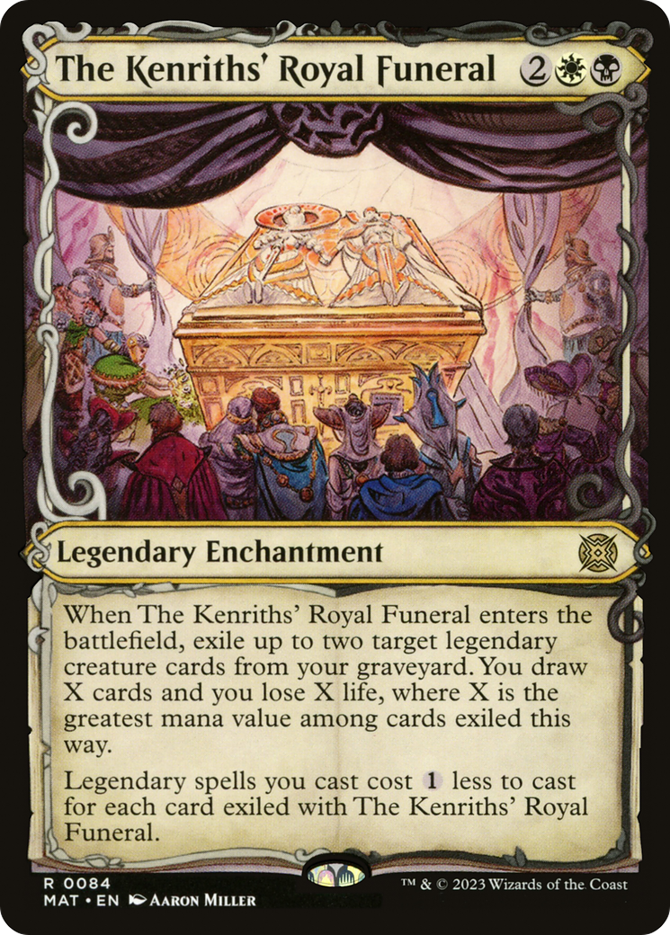 The Kenriths' Royal Funeral (MAT-084) [March of the Machine: The Aftermath]: (Showcase)