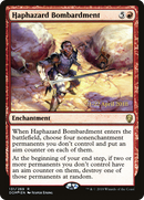 Haphazard Bombardment (PRE-131S) [Dominaria Promos] Foil