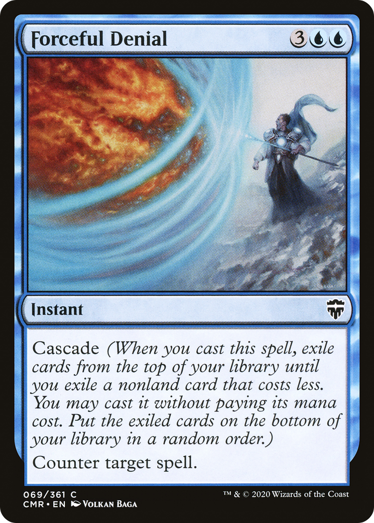 Forceful Denial (CMR-069) [Commander Legends]