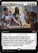 Kayla's Reconstruction (Extended Art) (BRO-303) [The Brothers' War]