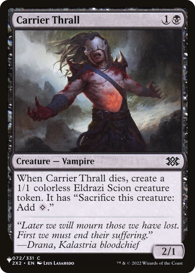 Carrier Thrall (LIST-2X2-72) [The List]