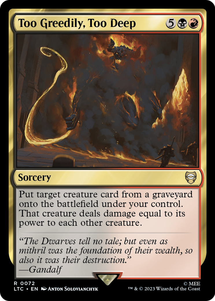 Too Greedily, Too Deep (LTC-072) [Tales of Middle-earth Commander]