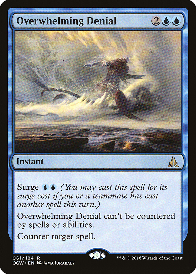 Overwhelming Denial (OGW-061) [Oath of the Gatewatch]
