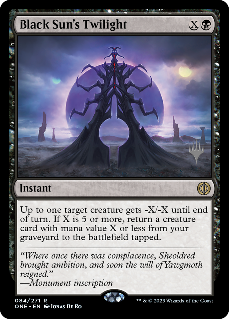 Black Sun's Twilight (PPONE-084) [Promo Pack: Phyrexia: All Will Be One Promos]