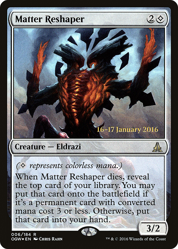 Matter Reshaper (PRE-06S) [Oath of the Gatewatch Promos] Foil