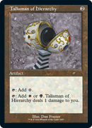 Talisman of Hierarchy (Retro Frame) (SLD-1057) [Secret Lair Drop]