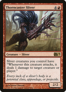 Thorncaster Sliver (M14-158) [Magic 2014]