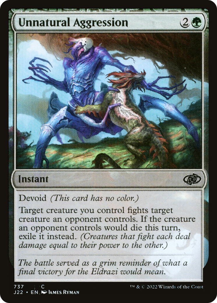 Unnatural Aggression (J22-737) [Jumpstart 2022]: (devoid)