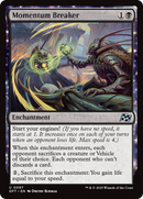 Momentum Breaker (DFT-097) [Aetherdrift]: (enchantment)