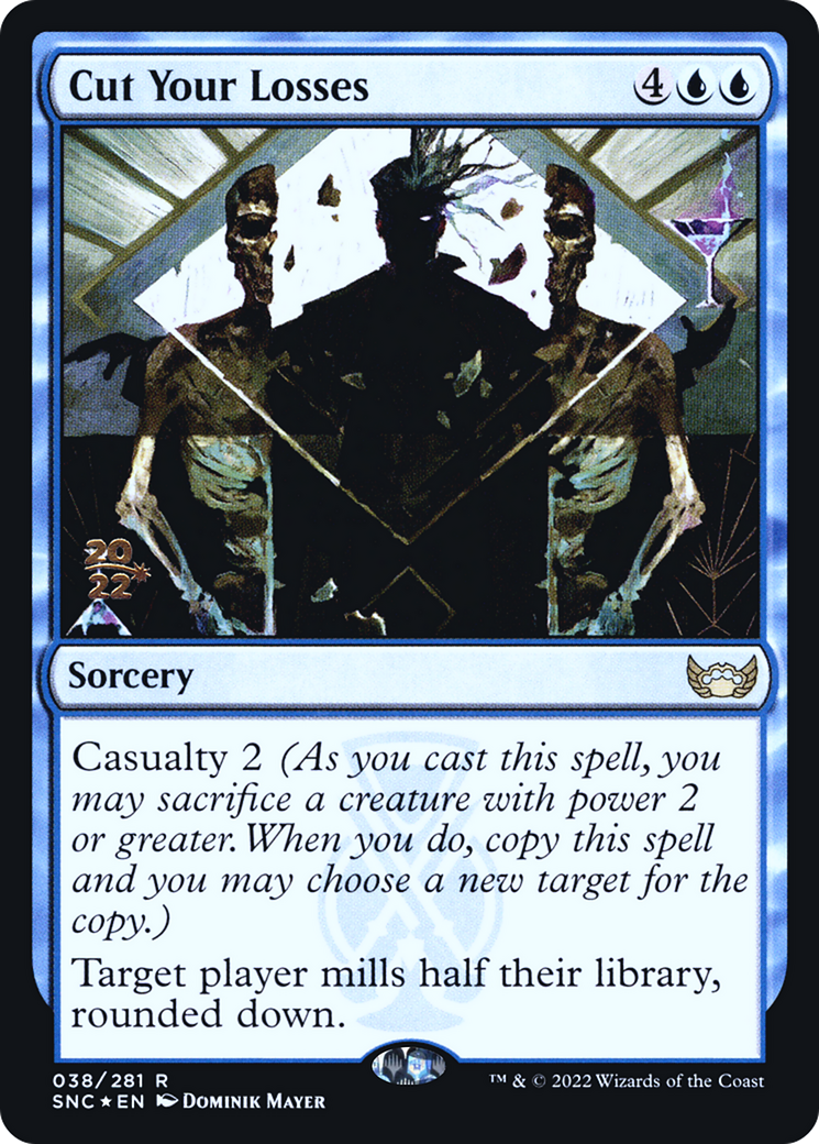 Cut Your Losses (PRE-038) [Streets of New Capenna Promos] Foil