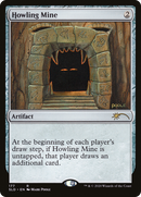 Howling Mine (SLD-177) [Secret Lair Drop]