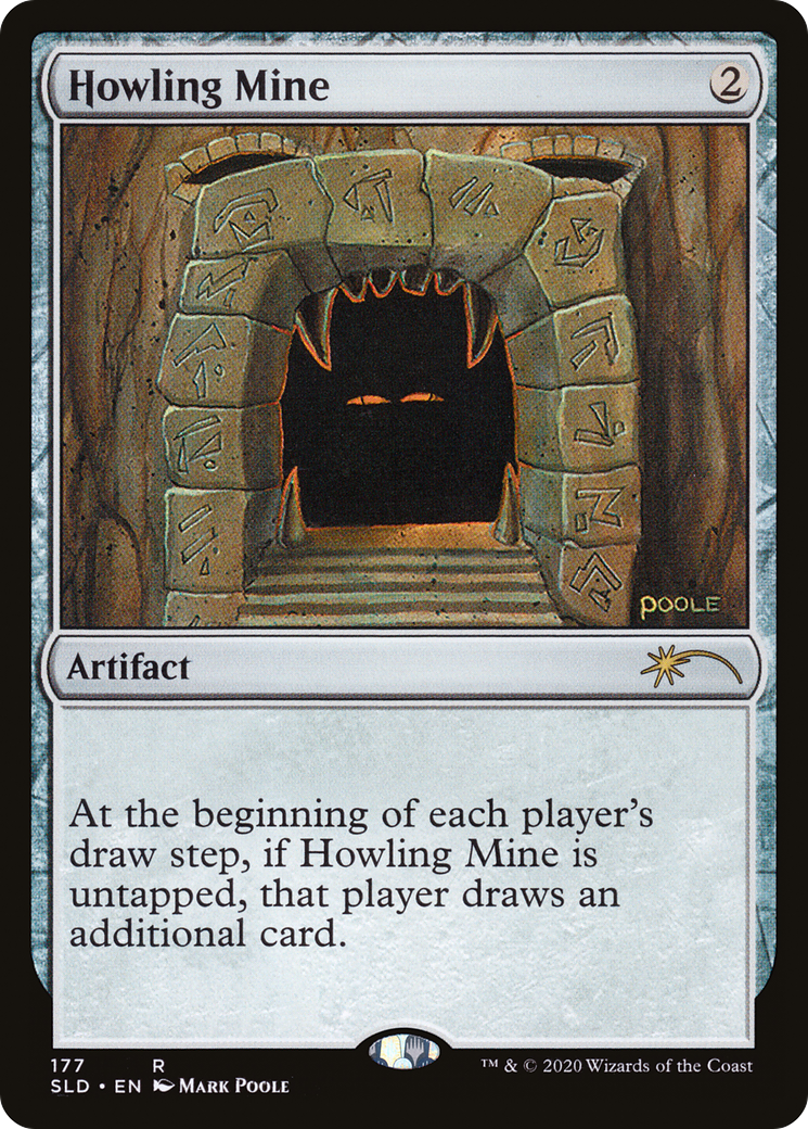 Howling Mine (SLD-177) [Secret Lair Drop]