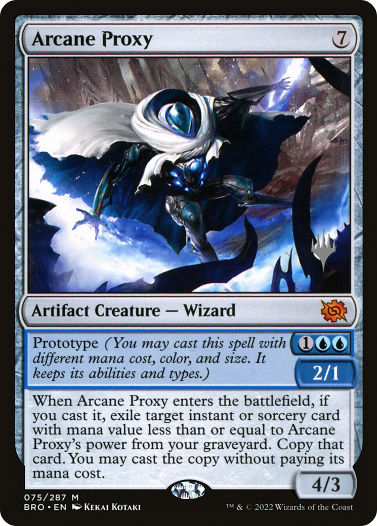 Arcane Proxy (PPBRO-075) [Promo Pack: The Brothers' War Promos]