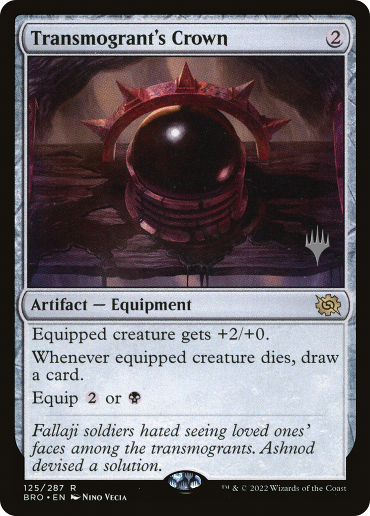 Transmogrant's Crown (PPBRO-125) [Promo Pack: The Brothers' War Promos]