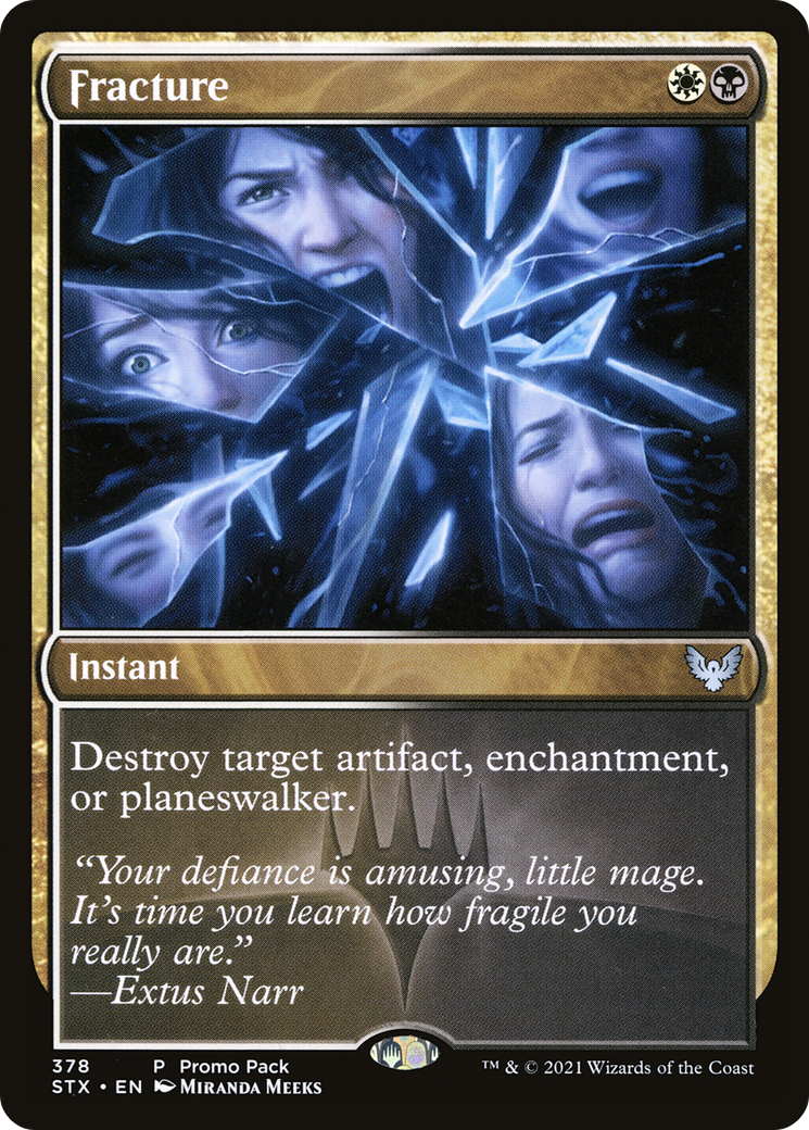 Fracture (PPSTX-378) [Promo Pack: Strixhaven: School of Mages]