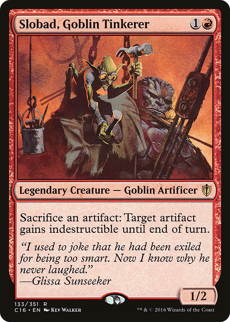 Slobad, Goblin Tinkerer (C16-133) [Commander 2016]