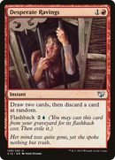 Desperate Ravings (C15-149) [Commander 2015]