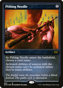 Pithing Needle (Foil Etched) (2X2-564) [Double Masters 2022] Foil