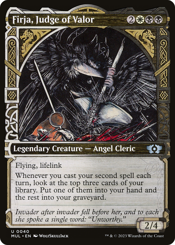 Firja, Judge of Valor (MUL-040) [Multiverse Legends]: (Showcase)